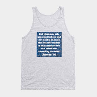 Bible Verse James 1:6 Tank Top